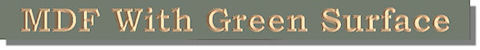 Indoor MDF Green Signs